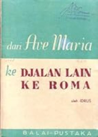 Image of Dari Ave Maria ke djalan lain ke Roma