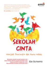 Image of Sekolah Cinta : Menjadi Pemimpin dan Guru Hebat